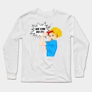 We Can Do It ! Long Sleeve T-Shirt